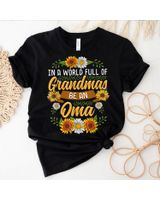 In A World Full Of Grandmas Be An Oma Shirt Sunflower Gift Shirt Unisex Standard T-Shirt black s